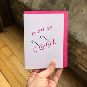 All Sorts Press You're So Cool Card